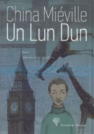 Cover of China Mieville - Un Lun Dun Yordam Kitap.Pdf