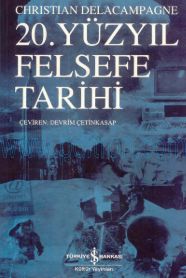 Cover of Christian Delacampagne - 20. Yüzyıl Felsefe Tarihi.Pdf