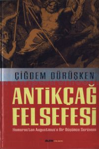 Cover of Çiğdem Dürüşken - Antikçağ Felsefesi-Alfa Yayınları (2014).Pdf