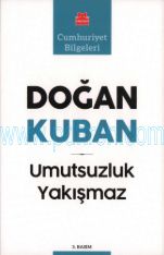 Cover of Doğan Kuban - Umutsuzluk Yakışmaz.Pdf