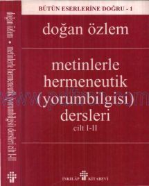 Cover of Doğan Özlem - Metinlerle Hermeneutik (Yorumbilgisi) Dersleri.Pdf