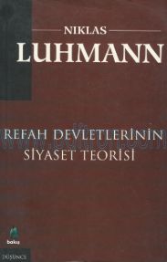 Cover of Niklas Luhmann - Refah Devletlerinin Siyaset Teorisi.Pdf