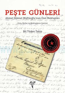 Cover of Nil Türker Tekin - Peşte Günleri Ahmet Hikmet Müftüoğlunun Özel Mektupları.Pdf