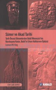 Cover of Leonard W. King - Sümer Ve Akad Tarihi.Pdf