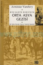 Cover of Arminius Vambery - Bir Sahte Dervişin Orta Asya Gezisi.Pdf