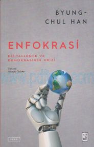 Cover of Byung-Chul Han - Enfokrasi - Dijitalleşme Ve Demokrasinin Krizi.Pdf