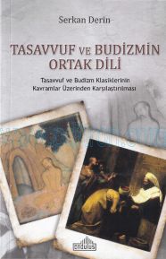 Cover of Serkan Derin - Tasavvuf Ve Budizmin Ortak Dili.Pdf