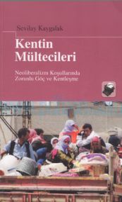 Cover of Sevilay Kaygalak - Kentin Mültecileri.Pdf