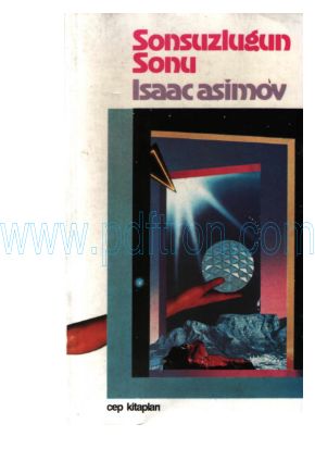 Cover of Isaac Asimov - Sonsuzlugun Sonu.pdf