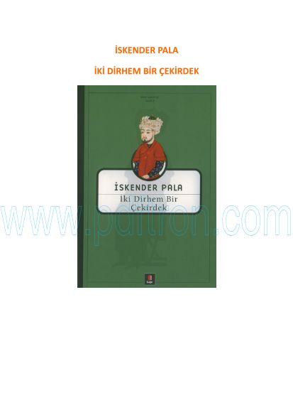 Cover of Iskender Pala - Iki Dirhem Bir Cekirdek.pdf