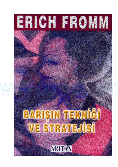 Cover of Erich Fromm - Barisin Teknigi Ve Stratejisi.pdf