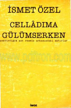 Cover of İsmet  Özel- Celladıma Gülümserken.pdf