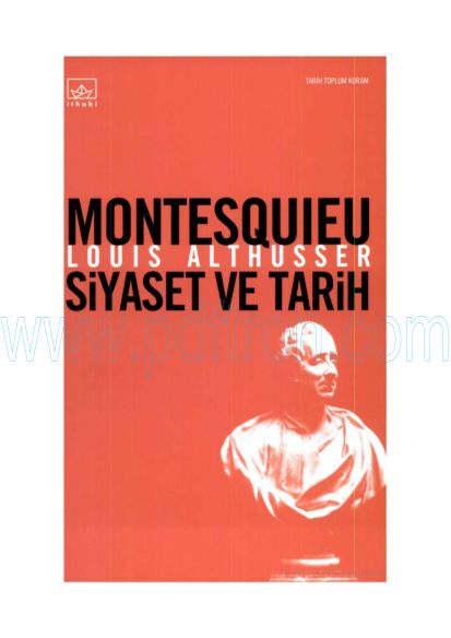 Cover of Louis Althusser - Montesquieu Siyaset Ve Tarih.pdf