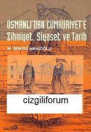 Cover of M-Şukru-Hanioğlu-Osmanlıdan-Cumhuriyete-Zihniyet-Siyaset-Ve-Tarih-2006.pdf