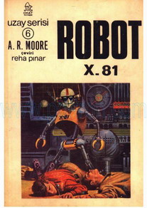 Cover of A. R. Moore - Robot X-81.pdf