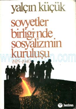 Cover of Yalçın Küçük - Sovyetler Birliginde Sosyalizmin Kurulusu.pdf