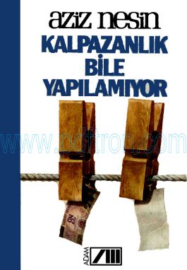 Cover of Aziz Nesin - Kalpazanlık-Bile-Yapılamıyor-Pdf