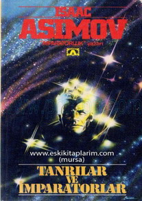 Cover of Isaac Asimov - Tanrilar Ve Imparatorlar.pdf