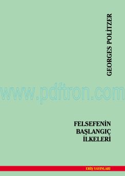 Cover of Georges Politzer - Felsefenin Baslangic Ilkeleri.pdf