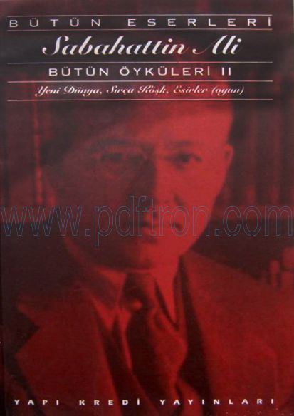 Cover of Sabahattin Ali - Sabahattin Ali Butun Oykuleri Iı.pdf