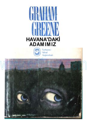 Cover of Graham Greene - Havanadaki Adamimiz.pdf