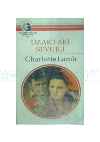 Cover of Charlotte Lamb - Uzaktaki Sevgili.pdf