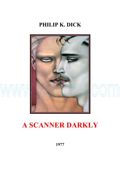 Cover of Phillip K. Dick - A Scanner Darkly.pdf