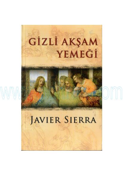 Cover of Javier Sierra - Gizli Aksam Yemegi.pdf