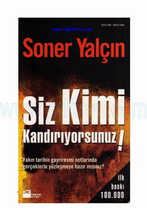 Cover of Soner Yalçın - Siz Kimi Kandiriyorsunuz.pdf