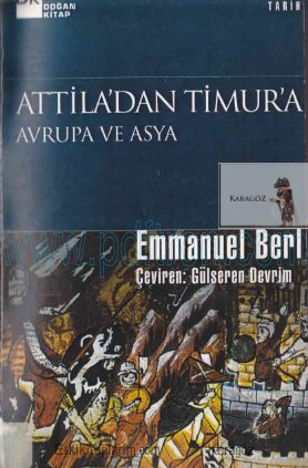 Cover of Emmanuel-Berl  - Attiladan Timura Avrupa Ve Asya.pdf