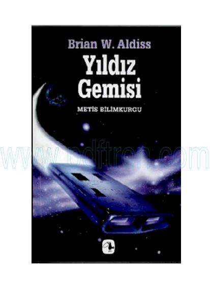 Cover of Brian W. Aldiss - Yildiz Gemisi.pdf