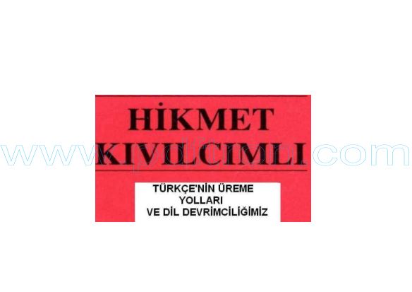 Cover of Hikmet Kivilcimli - Turkcenin Ureme Yolari.pdf