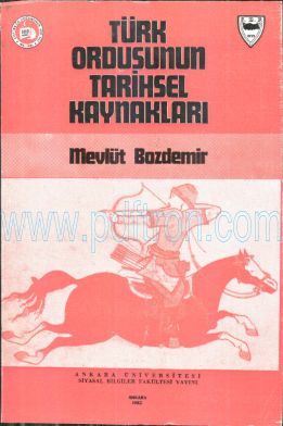 Cover of Mevlut Bozdemir - Türk Ordusunun Tarihsel Kaynaklari.pdf