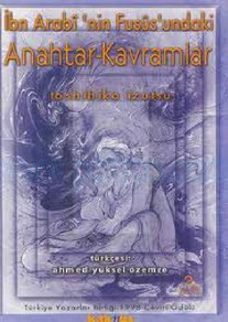 Cover of Ibn Arabi'nin Fusus'undaki Anahtar Kavramlar - Toshihiko Izutsu.pdf