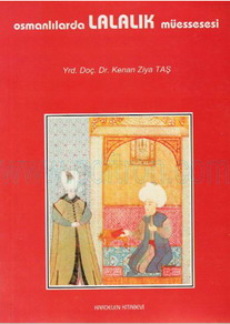 Cover of Kenan Ziya Tas - Osmanlı'larda Lalalik Muessesesi.pdf